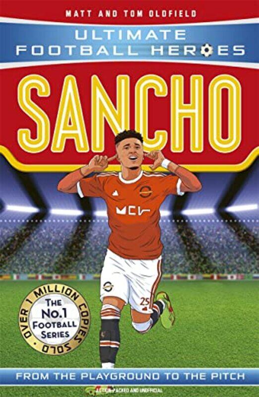 Sancho Ultimate Football Heroes The No1 football series Collect them all by Matt & Tom OldfieldUltimate Football Heroes-Paperback
Sancho Ultimate Football Heroes The No1 football series Collect them all by Matt & Tom OldfieldUltimate Football Heroes-Paperback