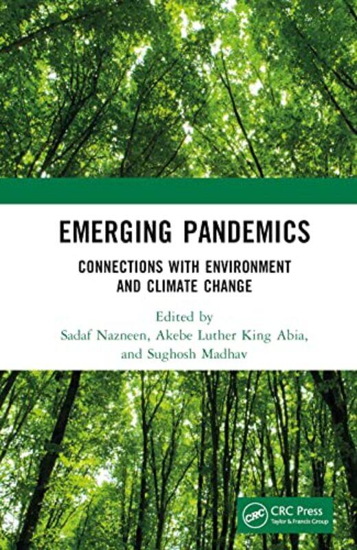 Emerging Pandemics by Sadaf Jamia Millia Islamia, India NazneenAkebe Luther King AbiaSughosh Jamia MIllia Islamia, India Madhav-Hardcover
Emerging Pandemics by Sadaf Jamia Millia Islamia, India NazneenAkebe Luther King AbiaSughosh Jamia MIllia Islamia, India Madhav-Hardcover