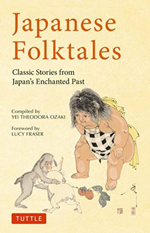 Japanese Folktales Classic Stories From Japans Enchanted Past by Ozaki, Yei Theodora ..Paperback
Japanese Folktales Classic Stories From Japans Enchanted Past by Ozaki, Yei Theodora ..Paperback