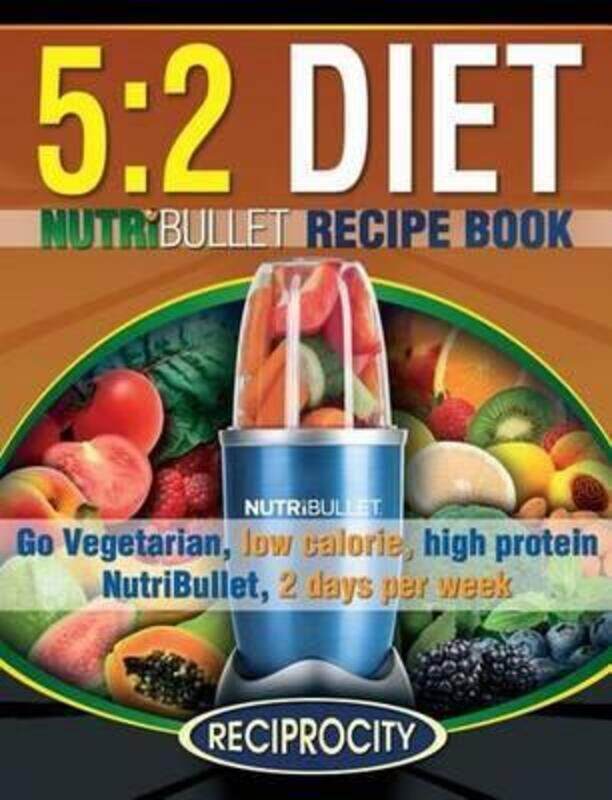 The 5: 2 Diet NutriBullet Recipe Book: 200 Low Calorie High Protein 5:2 Diet Smoothie Recipes.paperback,By :Atkins, Phenella - Fotherington, Susan
The 5: 2 Diet NutriBullet Recipe Book: 200 Low Calorie High Protein 5:2 Diet Smoothie Recipes.paperback,By :Atkins, Phenella - Fotherington, Susan