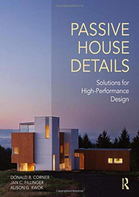 Passive House Details Solutions For Highperformance Design by Corner, Donald B. - Fillinger, Jan C. - Kwok, Alison G. Paperback
Passive House Details Solutions For Highperformance Design by Corner, Donald B. - Fillinger, Jan C. - Kwok, Alison G. Paperback