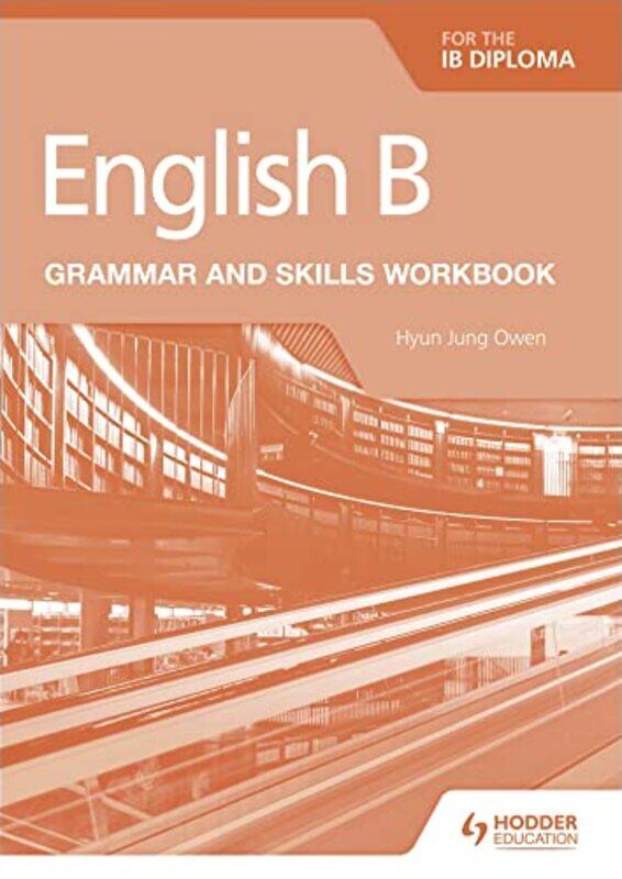 English B for the IB Diploma Grammar and Skills Workbook by Schofield SimsRachel Lopiccolo-Paperback
English B for the IB Diploma Grammar and Skills Workbook by Schofield SimsRachel Lopiccolo-Paperback