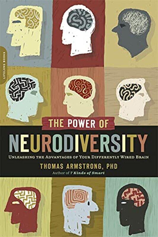 The Power of Neurodiversity: Unleashing the Advantages of Your Differently Wired Brain, Paperback Book, By: Thomas Armstrong
The Power of Neurodiversity: Unleashing the Advantages of Your Differently Wired Brain, Paperback Book, By: Thomas Armstrong