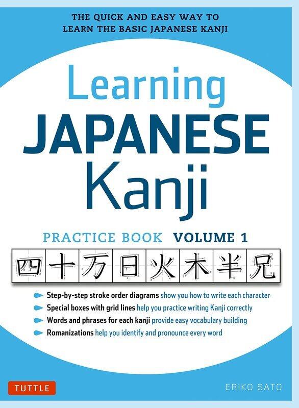 Learning Japanese Kanji Practice Book Volume 1: (JLPT Level N5 & AP Exam), Paperback Book, By: Ph.D. Eriko Sato
Learning Japanese Kanji Practice Book Volume 1: (JLPT Level N5 & AP Exam), Paperback Book, By: Ph.D. Eriko Sato
