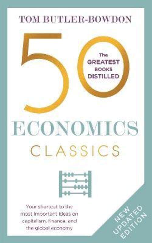 50 Economics Classics: Your shortcut to the most important ideas on capitalism, finance, and the glo.paperback,By :Butler-Bowdon, Tom
50 Economics Classics: Your shortcut to the most important ideas on capitalism, finance, and the glo.paperback,By :Butler-Bowdon, Tom