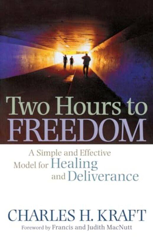 Two Hours to Freedom A Simple and Effective Model for Healing and Deliverance by Charles H KraftFrancis MacnuttJudith Macnutt-Paperback
Two Hours to Freedom A Simple and Effective Model for Healing and Deliverance by Charles H KraftFrancis MacnuttJudith Macnutt-Paperback
