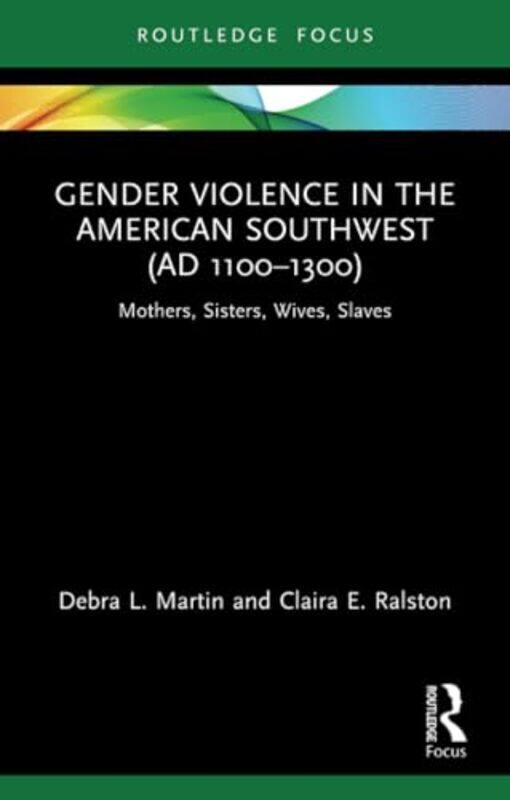 Gender Violence in the American Southwest AD 11001300 by Debra L University of Nevada, USA MartinClaira Ralston-Paperback
Gender Violence in the American Southwest AD 11001300 by Debra L University of Nevada, USA MartinClaira Ralston-Paperback