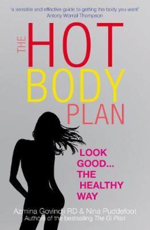 ^(R)The Hot Body Plan: Look Good...the Healthy Way.paperback,By :Azmina Govindji
^(R)The Hot Body Plan: Look Good...the Healthy Way.paperback,By :Azmina Govindji