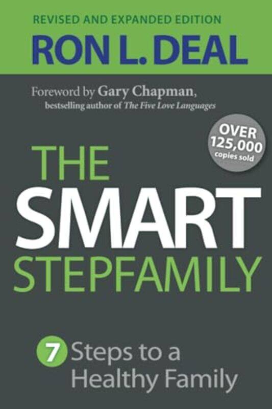 The Smart Stepfamily Seven Steps to a Healthy Family by Ron L DealGary Chapman-Paperback
The Smart Stepfamily Seven Steps to a Healthy Family by Ron L DealGary Chapman-Paperback