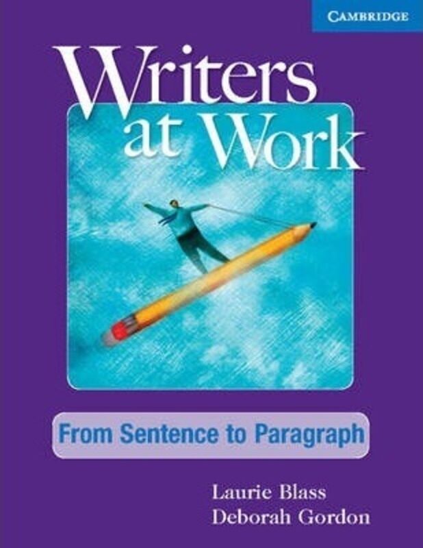 Writers at Work From Sentence to Paragraph Student's Book and Writing Skills Interactive Pack, Paperback Book, By: Laurie Blass
Writers at Work From Sentence to Paragraph Student's Book and Writing Skills Interactive Pack, Paperback Book, By: Laurie Blass