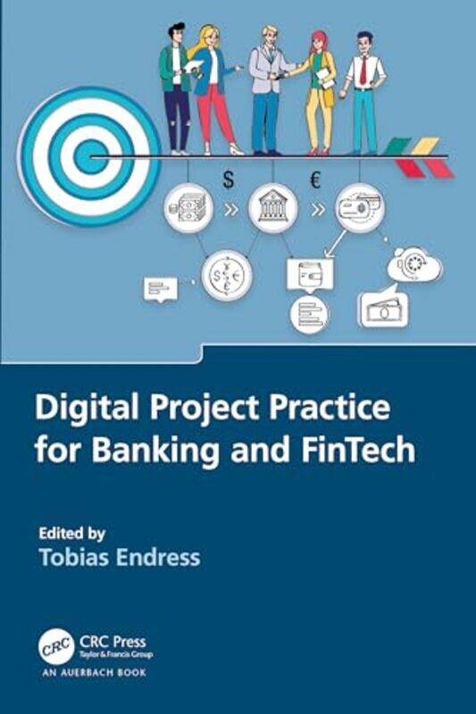 Digital Project Practice for Banking and FinTech by Tobias Endress -Paperback
Digital Project Practice for Banking and FinTech by Tobias Endress -Paperback