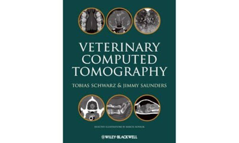 Veterinary Computed Tomography by Schwarz, Tobias - Saunders, Jimmy - Hardcover
Veterinary Computed Tomography by Schwarz, Tobias - Saunders, Jimmy - Hardcover