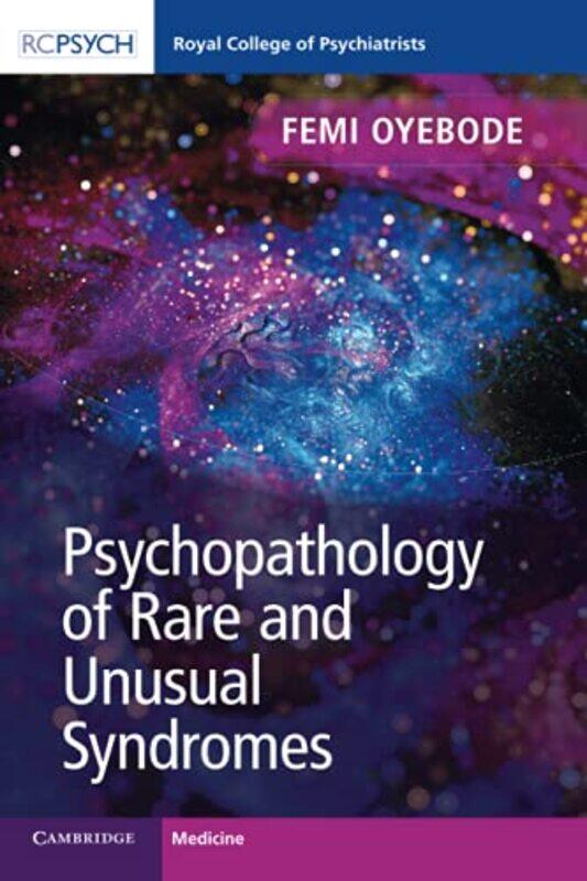Psychopathology of Rare and Unusual Syndromes by Femi University of Birmingham Oyebode-Paperback
Psychopathology of Rare and Unusual Syndromes by Femi University of Birmingham Oyebode-Paperback