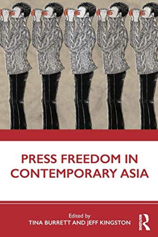 Press Freedom in Contemporary Asia by Tina Hosei University, Japan BurrettJeffrey Kingston-Paperback
Press Freedom in Contemporary Asia by Tina Hosei University, Japan BurrettJeffrey Kingston-Paperback