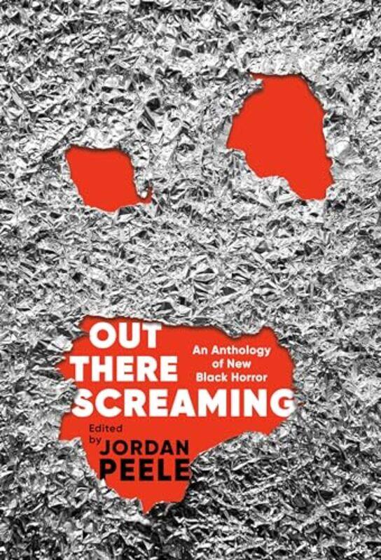 Out There Screaming An Anthology of New Black Horror by Peele, Jordan - Adams, John Joseph - Peele, Jordan - Jemisin, N. K. - Roanhorse, Rebecca - Due
Out There Screaming An Anthology of New Black Horror by Peele, Jordan - Adams, John Joseph - Peele, Jordan - Jemisin, N. K. - Roanhorse, Rebecca - Due