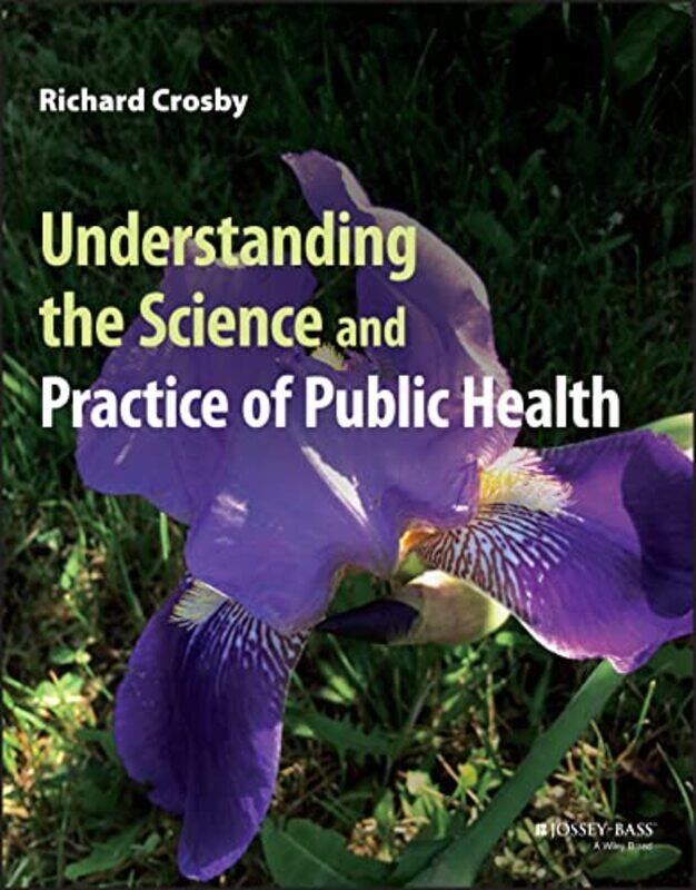 Understanding the Science and Practice of Public Health by Jan Carew-Paperback
Understanding the Science and Practice of Public Health by Jan Carew-Paperback