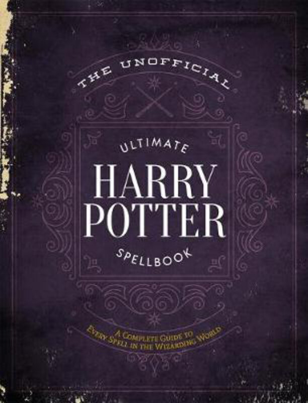 The Unofficial Ultimate Harry Potter Spellbook: A complete reference guide to every spell in the wizarding world, Hardcover Book, By: Media Lab Books
The Unofficial Ultimate Harry Potter Spellbook: A complete reference guide to every spell in the wizarding world, Hardcover Book, By: Media Lab Books