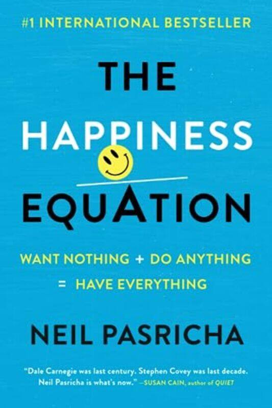 The Happiness Equation Want Nothing Do Anythinghave Everything By Pasricha Neil Paperback
The Happiness Equation Want Nothing Do Anythinghave Everything By Pasricha Neil Paperback