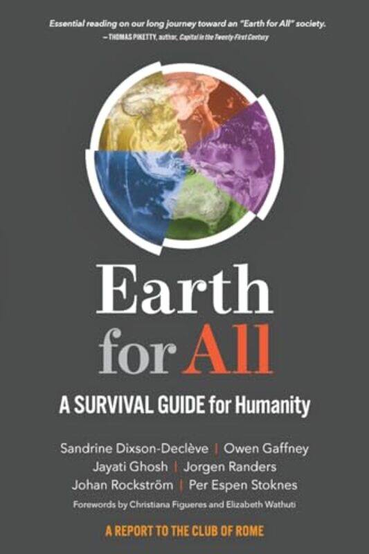 Earth for All by Sandrine Dixson-DecleveOwen GaffneyJayati GhoshJorgen RandersJohan RockstromPer Espen Stoknes-Paperback
Earth for All by Sandrine Dixson-DecleveOwen GaffneyJayati GhoshJorgen RandersJohan RockstromPer Espen Stoknes-Paperback