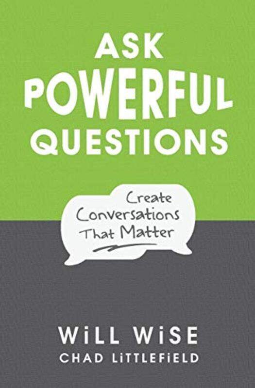 Ask Powerful Questions: Create Conversations That Matter,Paperback by Littlefield, Chad - Wise, Will
Ask Powerful Questions: Create Conversations That Matter,Paperback by Littlefield, Chad - Wise, Will