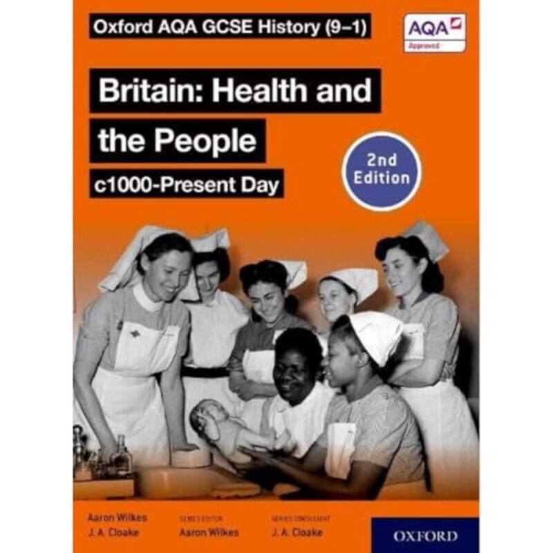 Oxford AQA GCSE History 91 Britain Health and the People c1000Present Day Student Book Second Edition by Aaron WilkesJon Cloake-Paperback
Oxford AQA GCSE History 91 Britain Health and the People c1000Present Day Student Book Second Edition by Aaron WilkesJon Cloake-Paperback