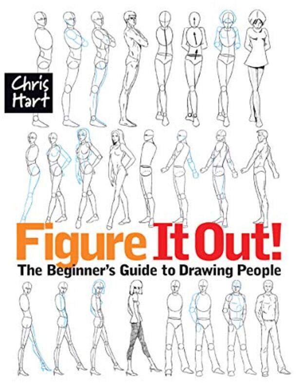 Figure It Out!: The Beginner's Guide to Drawing People,Paperback,by:Hart, Christopher
Figure It Out!: The Beginner's Guide to Drawing People,Paperback,by:Hart, Christopher