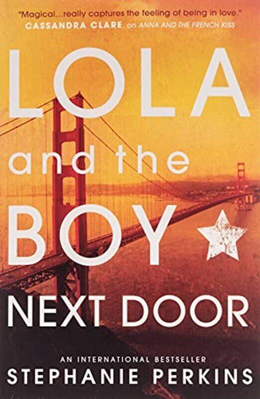 Lola And The Boy Next Door Anna & The French Kiss 2 by Stephanie Perkins Paperback
Lola And The Boy Next Door Anna & The French Kiss 2 by Stephanie Perkins Paperback