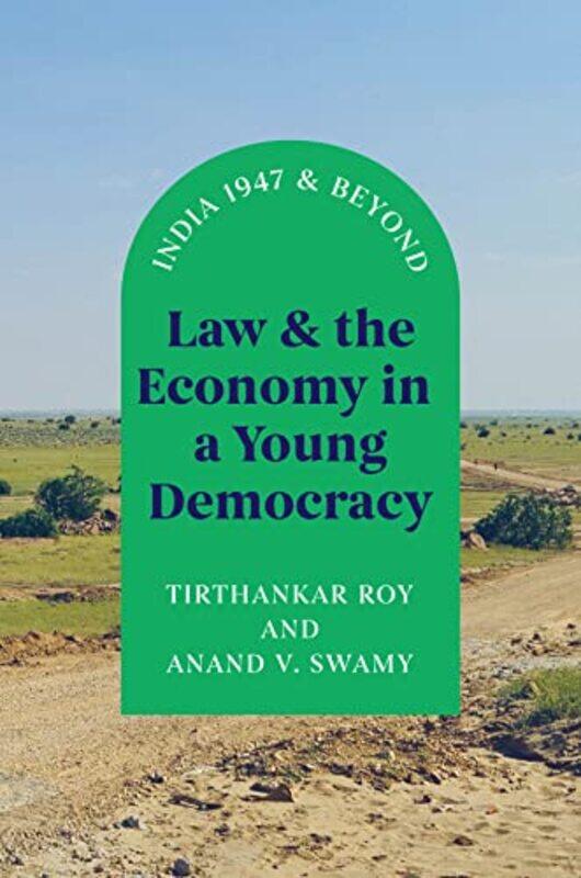 Law and the Economy in a Young Democracy by Tirthankar RoyAnand V Swamy-Hardcover
Law and the Economy in a Young Democracy by Tirthankar RoyAnand V Swamy-Hardcover