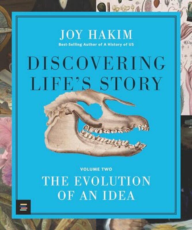 Discovering Life’s Story: The Evolution of an Idea by Joy Hakim -Hardcover
Discovering Life’s Story: The Evolution of an Idea by Joy Hakim -Hardcover