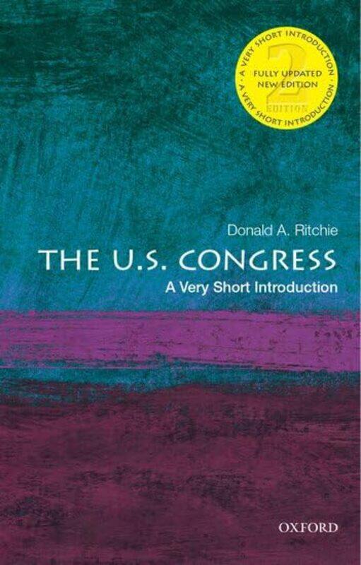 The US Congress A Very Short Introduction by Donald A Historian Emeritus, Historian Emeritus, United States Senate Ritchie-Paperback
The US Congress A Very Short Introduction by Donald A Historian Emeritus, Historian Emeritus, United States Senate Ritchie-Paperback