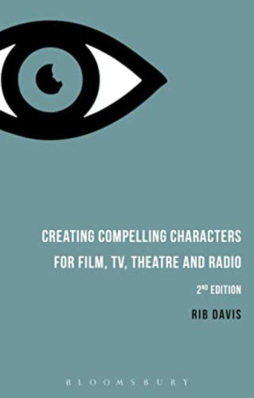 Creating Compelling Characters For Film Tv Theatre And Radio by Rib (Writer) Davis-Paperback
Creating Compelling Characters For Film Tv Theatre And Radio by Rib (Writer) Davis-Paperback