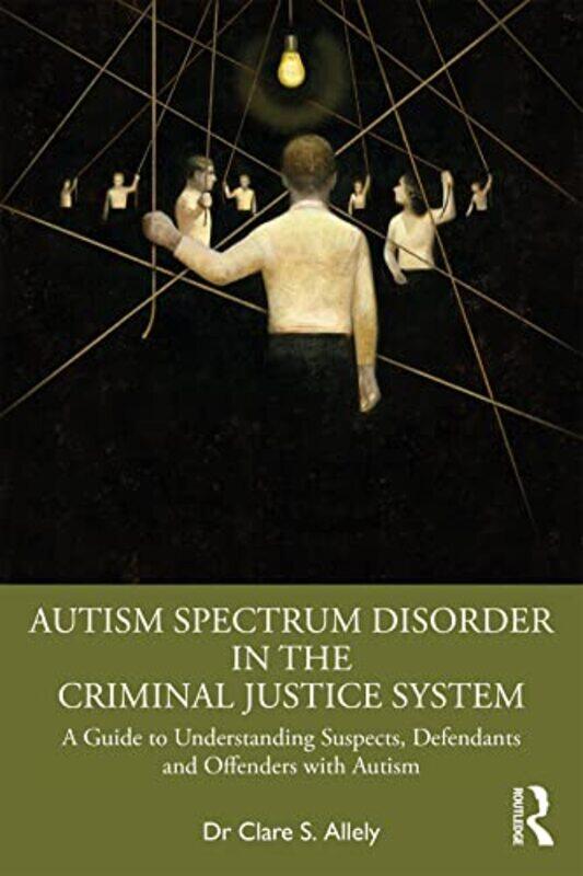 Autism Spectrum Disorder in the Criminal Justice System by Peter University of Oxford UK ClausJohn University of Oxford UK Marriott-Paperback
Autism Spectrum Disorder in the Criminal Justice System by Peter University of Oxford UK ClausJohn University of Oxford UK Marriott-Paperback