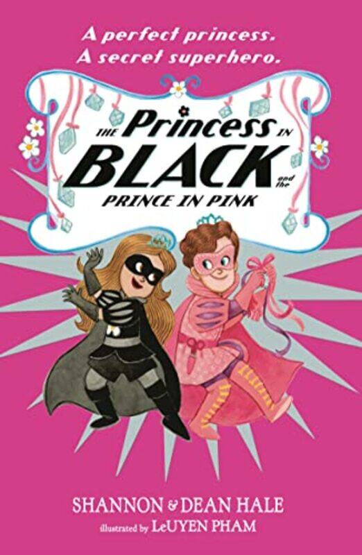 The Princess in Black and the Prince in Pink by Shannon HaleDean HaleLeUyen Pham-Paperback
The Princess in Black and the Prince in Pink by Shannon HaleDean HaleLeUyen Pham-Paperback
