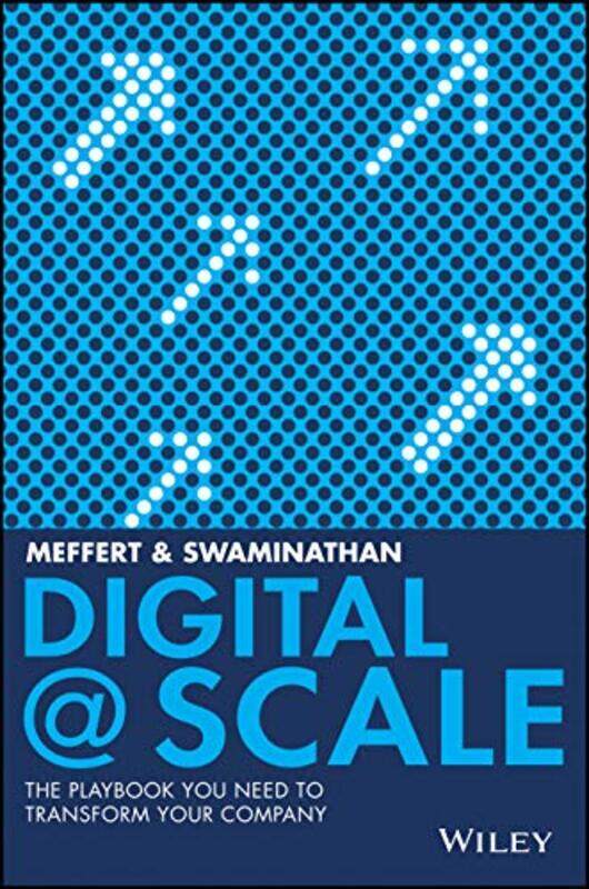 Digital @ Scale The Playbook You Need to Transform Your Company by Swaminathan, Anand - Meffert, Jurgen Hardcover
Digital @ Scale The Playbook You Need to Transform Your Company by Swaminathan, Anand - Meffert, Jurgen Hardcover