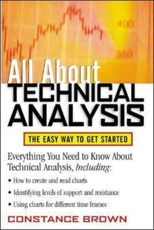 All About Technical Analysis : The Easy Way to Get Started.paperback,By :Constance Brown
All About Technical Analysis : The Easy Way to Get Started.paperback,By :Constance Brown
