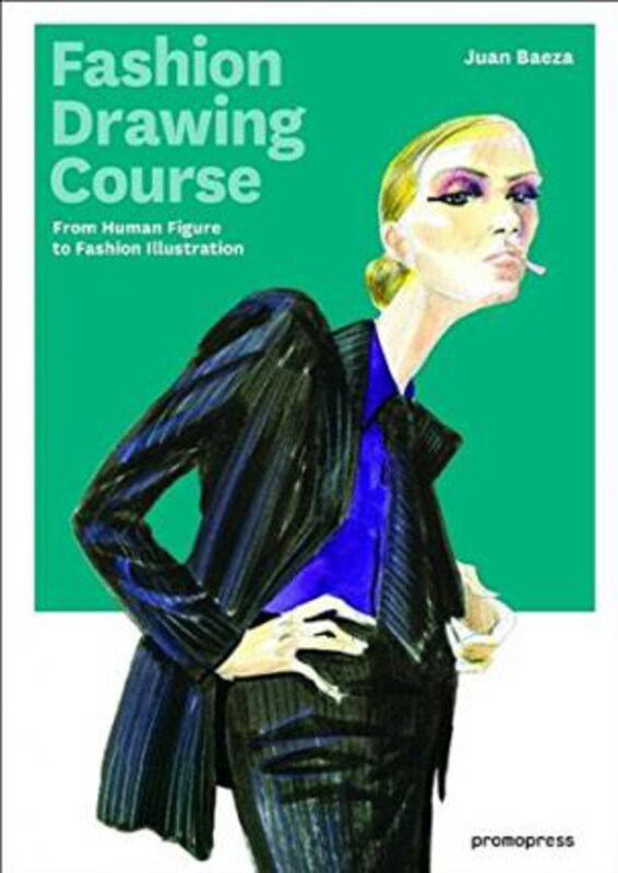 Fashion Drawing Course: From Human Figure to Fashion Illustration, Paperback Book, By: Juan Baeza
Fashion Drawing Course: From Human Figure to Fashion Illustration, Paperback Book, By: Juan Baeza