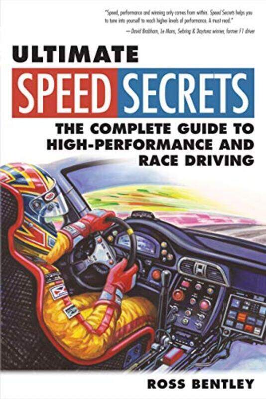 Ultimate Speed Secrets The Complete Guide To Highperformance And Race Driving By Bentley, Ross - Paperback
Ultimate Speed Secrets The Complete Guide To Highperformance And Race Driving By Bentley, Ross - Paperback