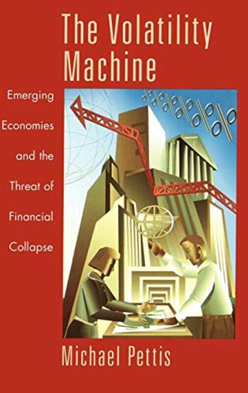 The Volatility Machine by Michael Adjunct Professor, Adjunct Professor, Columbia University Pettis-Hardcover
The Volatility Machine by Michael Adjunct Professor, Adjunct Professor, Columbia University Pettis-Hardcover