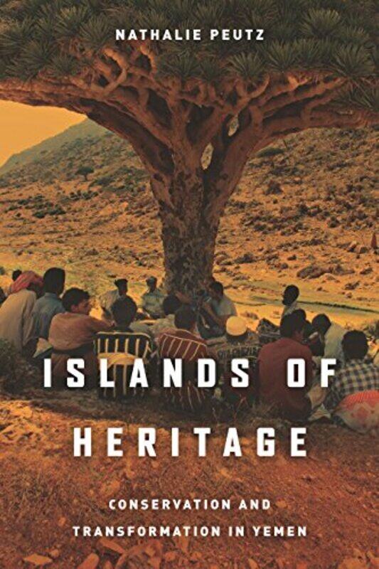 Islands of Heritage: Conservation and Transformation in Yemen, Paperback Book, By: Nathalie Peutz
Islands of Heritage: Conservation and Transformation in Yemen, Paperback Book, By: Nathalie Peutz