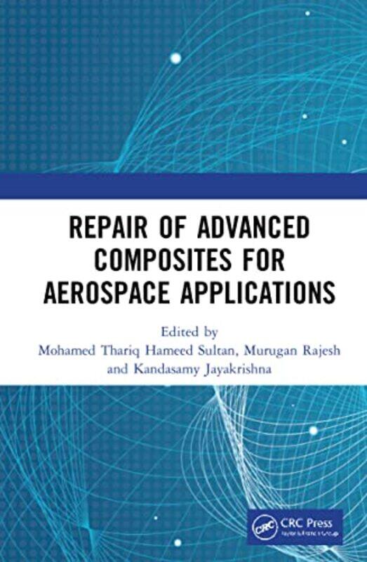 Repair of Advanced Composites for Aerospace Applications by Bronwyn Tainui-Hardcover
Repair of Advanced Composites for Aerospace Applications by Bronwyn Tainui-Hardcover