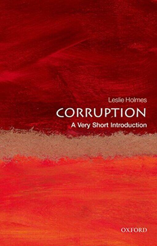 Corruption A Very Short Introduction by Jonathan Kings College London UK Portes-Paperback
Corruption A Very Short Introduction by Jonathan Kings College London UK Portes-Paperback