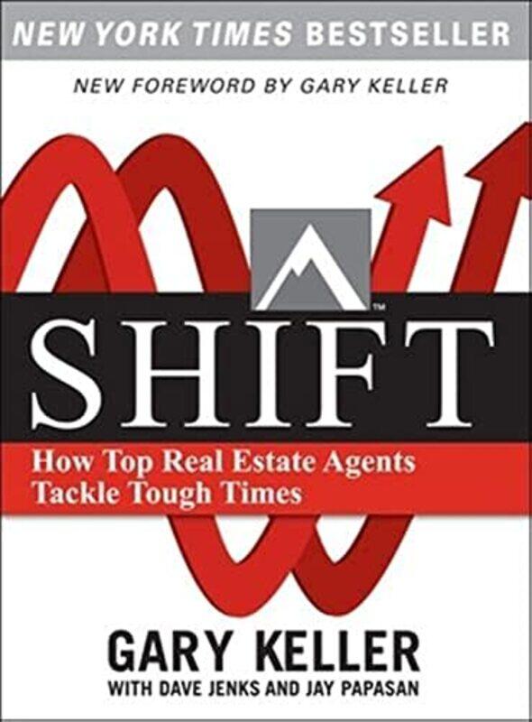 SHIFT: How Top Real Estate Agents Tackle Tough Times (PAPERBACK) (Millionaire Real Estate),Paperback,by:Gary Keller
SHIFT: How Top Real Estate Agents Tackle Tough Times (PAPERBACK) (Millionaire Real Estate),Paperback,by:Gary Keller