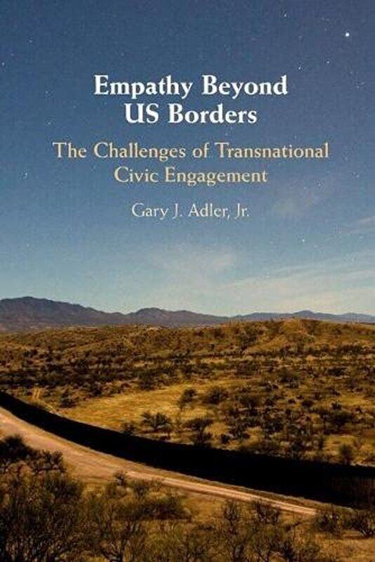 Empathy Beyond US Borders by Jr, Gary J Pennsylvania State University Adler-Paperback
Empathy Beyond US Borders by Jr, Gary J Pennsylvania State University Adler-Paperback