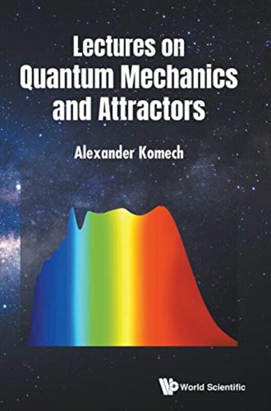 Lectures On Quantum Mechanics And Attractors by Christopher Orlebar-Hardcover
Lectures On Quantum Mechanics And Attractors by Christopher Orlebar-Hardcover
