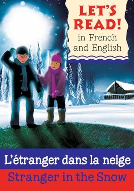 Stranger in the SnowLetranger dans la neige by Lynne BentonOllie CuthbertsonMarie-Therese Bougard-Paperback
Stranger in the SnowLetranger dans la neige by Lynne BentonOllie CuthbertsonMarie-Therese Bougard-Paperback
