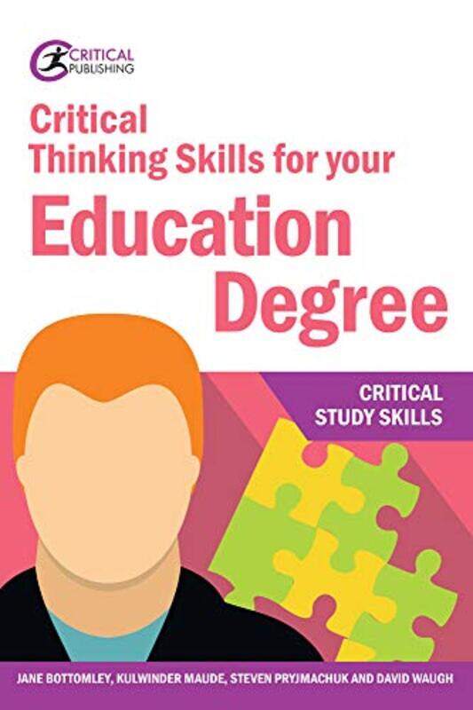 Critical Thinking Skills for your Education Degree by Helen ChiltonLynda EdwardsJacky Newbrook-Paperback
Critical Thinking Skills for your Education Degree by Helen ChiltonLynda EdwardsJacky Newbrook-Paperback