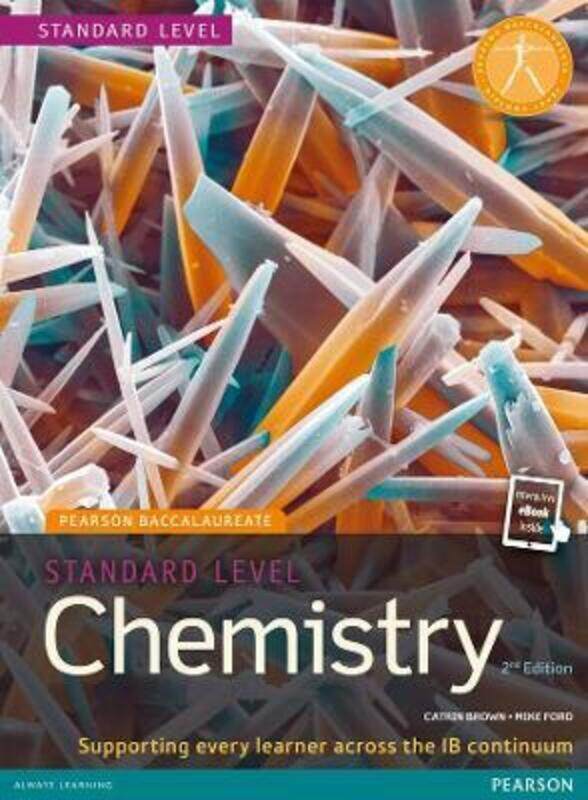 Pearson Baccalaureate Chemistry Standard Level 2nd edition print and ebook bundle for the IB Diploma
Pearson Baccalaureate Chemistry Standard Level 2nd edition print and ebook bundle for the IB Diploma
