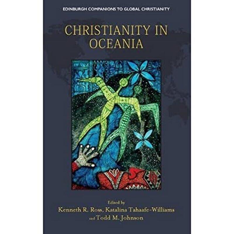 Christianity in Oceania by Kenneth R RossKatalina Tahaafe-WilliamsTodd M Johnson-Hardcover
Christianity in Oceania by Kenneth R RossKatalina Tahaafe-WilliamsTodd M Johnson-Hardcover