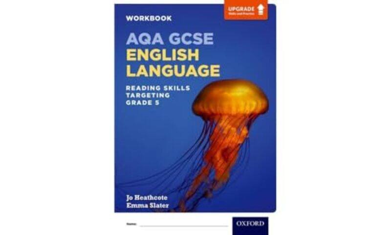 AQA GCSE English Language Reading Skills Workbook Targeting Grade 5 by Kaz University of Cumbria up to 9th Feb 2022 StuartLucy University of Cumbria M
AQA GCSE English Language Reading Skills Workbook Targeting Grade 5 by Kaz University of Cumbria up to 9th Feb 2022 StuartLucy University of Cumbria M