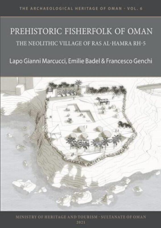 Prehistoric Fisherfolk of Oman The Neolithic Village of Ras AlHamra RH5 by Gelong Thubten-Paperback
Prehistoric Fisherfolk of Oman The Neolithic Village of Ras AlHamra RH5 by Gelong Thubten-Paperback